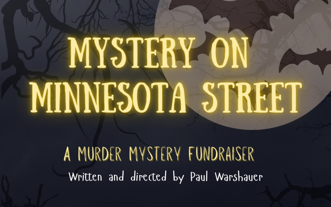 Mystery on Minnesota Street Fundraiser
