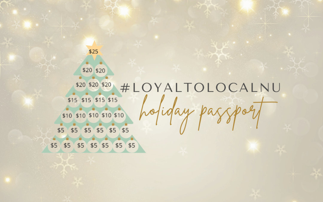 Shop Local & Win Big with the #LoyalToLocalNU Holiday Passport! 🎁